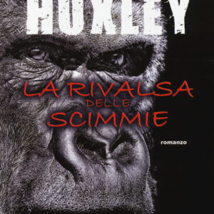 Libro rivalsa delle scimmie di Aldous Huxley - ean 9788898172320 - Gargoyle
