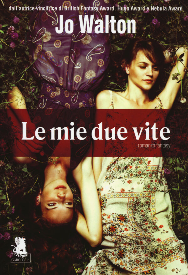 Libro mie due vite di Jo Walton - ean 9788898172474 - Gargoyle