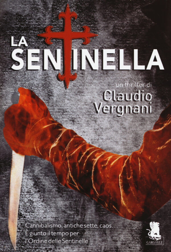 Libro sentinella di Claudio Vergnani - ean 9788898172528 - Gargoyle