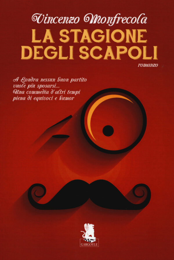Libro stagione degli scapoli di Vincenzo Monfrecola - ean 9788898172542 - Gargoyle
