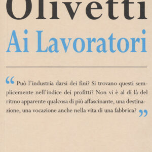 Libro Ai lavoratori di Adriano Olivetti - ean 9788898220007 - Edizioni di Comunità