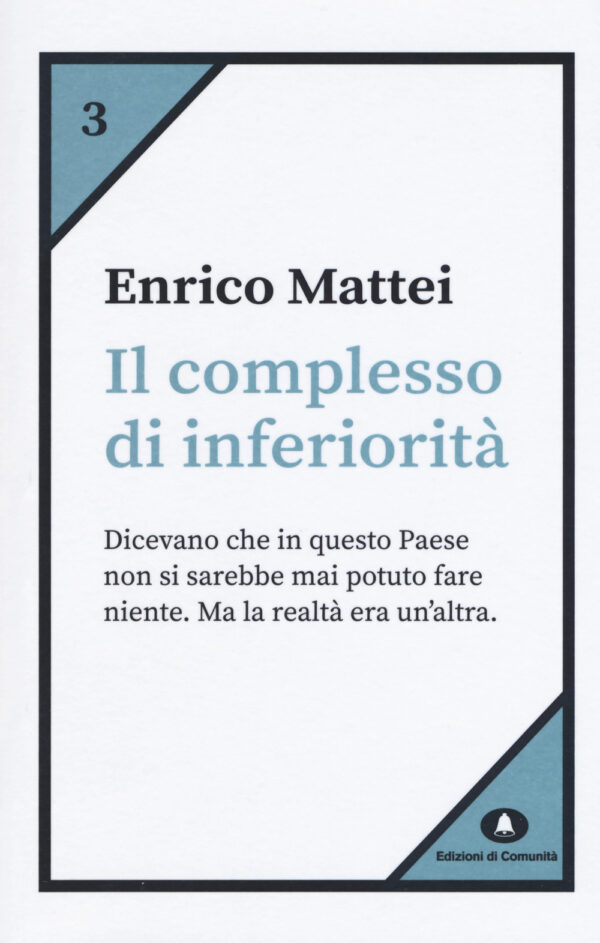 Libro complesso di inferiorità di Enrico Mattei - ean 9788898220700 - Edizioni di Comunità