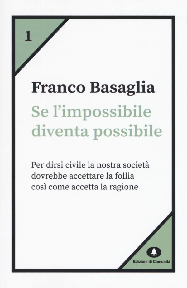 Libro Se l'impossibile diventa possibile di Franco Basaglia - ean 9788898220939 - Edizioni di Comunità