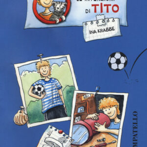 Libro invenzioni di Tito di Ina Krabbe - ean 9788898312184 - Lo Stampatello
