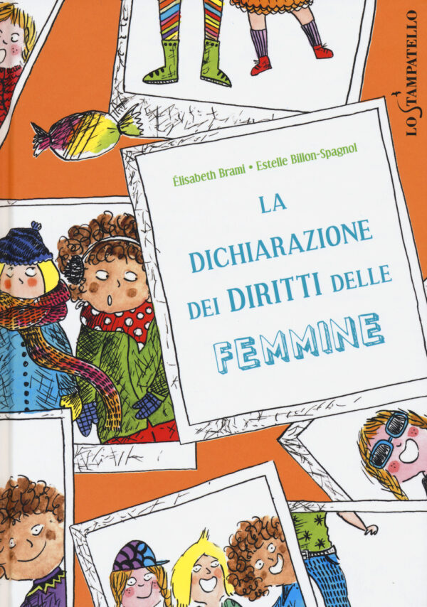 Libro dichiarazione dei diritti delle femmine di Élisabeth Brami - ean 9788898312245 - Lo Stampatello