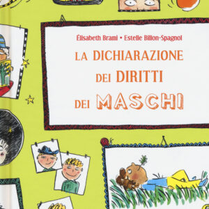 Libro dichiarazione dei diritti dei maschi di Élisabeth Brami - ean 9788898312252 - Lo Stampatello