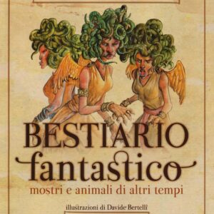 Libro Bestiario fantastico. Mostri e animali di altri tempi di Enrico Cerni; Francesca Gambino - ean 9788898346639 - Coccole Books