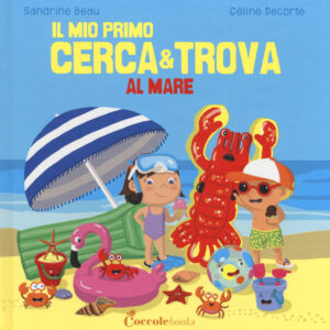 Libro Al mare. Il mio primo cerca & trova di Sandrine Beau - ean 9788898346974 - Coccole Books