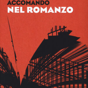 Libro Nel romanzo di Luciano Accomando - ean 9788898395910 - LEIMA Edizioni