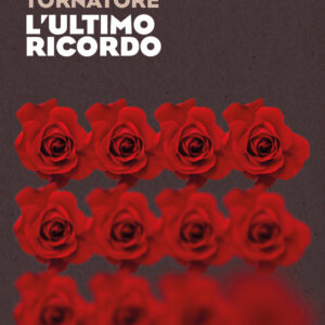Libro ultimo ricordo di Daniela Tornatore - ean 9788898395958 - LEIMA Edizioni