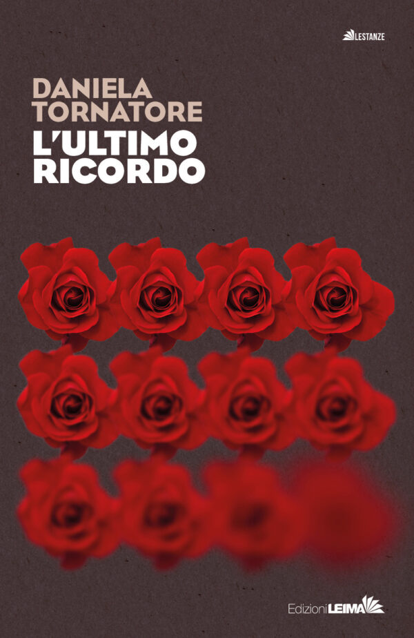 Libro ultimo ricordo di Daniela Tornatore - ean 9788898395958 - LEIMA Edizioni