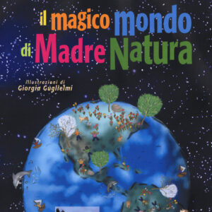 Libro magico mondo di madre natura di Dinesha Di Francesco - ean 9788898538966 - Didattica Attiva