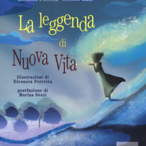 Libro leggenda di Nuova vita di Eleonora Perretta; Stefano Rizzi - ean 9788898538980 - Didattica Attiva