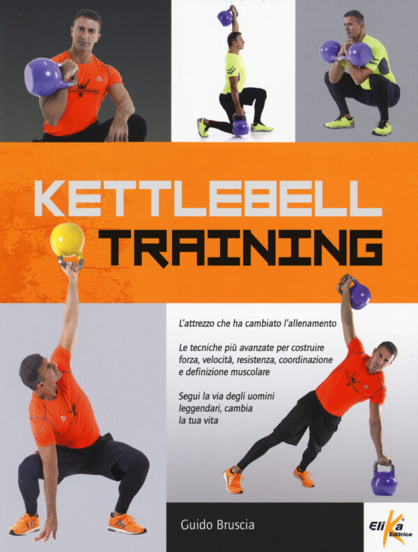 Libro Kettlebell training di Guido Bruscia - ean 9788898574124 - Elika