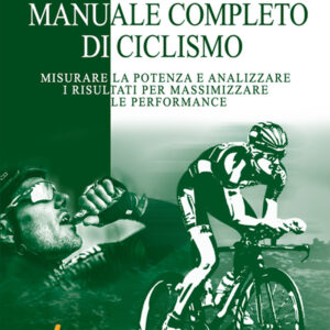Libro Manuale completo di ciclismo. Misurare la potenza e analizzare i risultati per massimizzare le performance di Hans Van Dijk; Ron Van Megen; Guido Vroemen - ean 9788898574490 - Elika