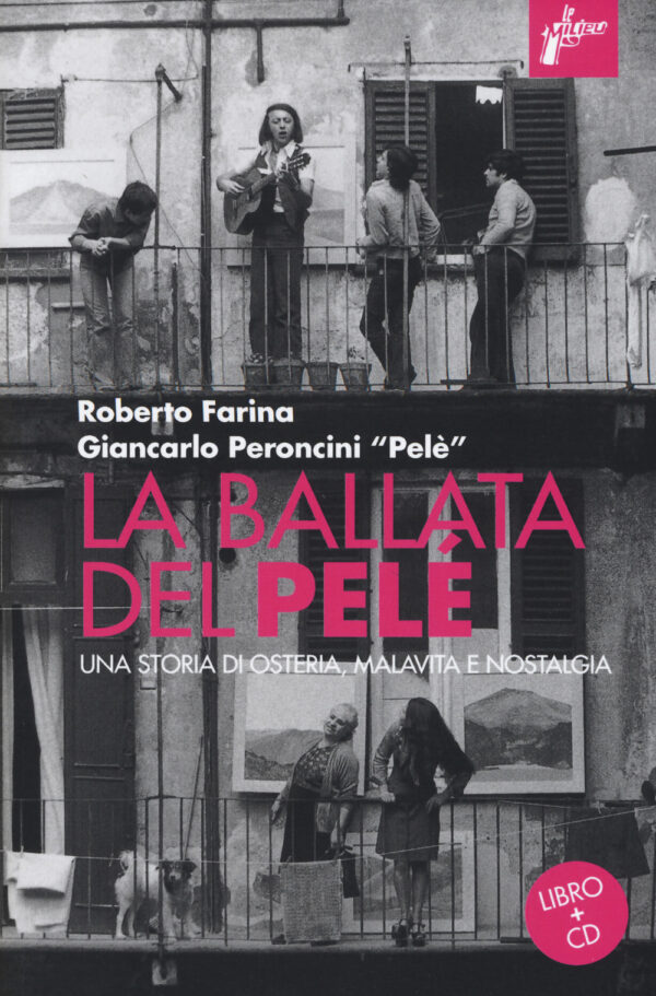 Libro ballata del Pelé. Una storia di osteria