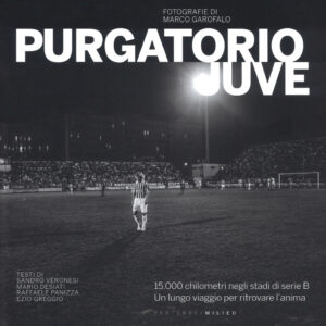 Libro Purgatorio Juve di Marco Garofalo - ean 9788898600779 - Milieu