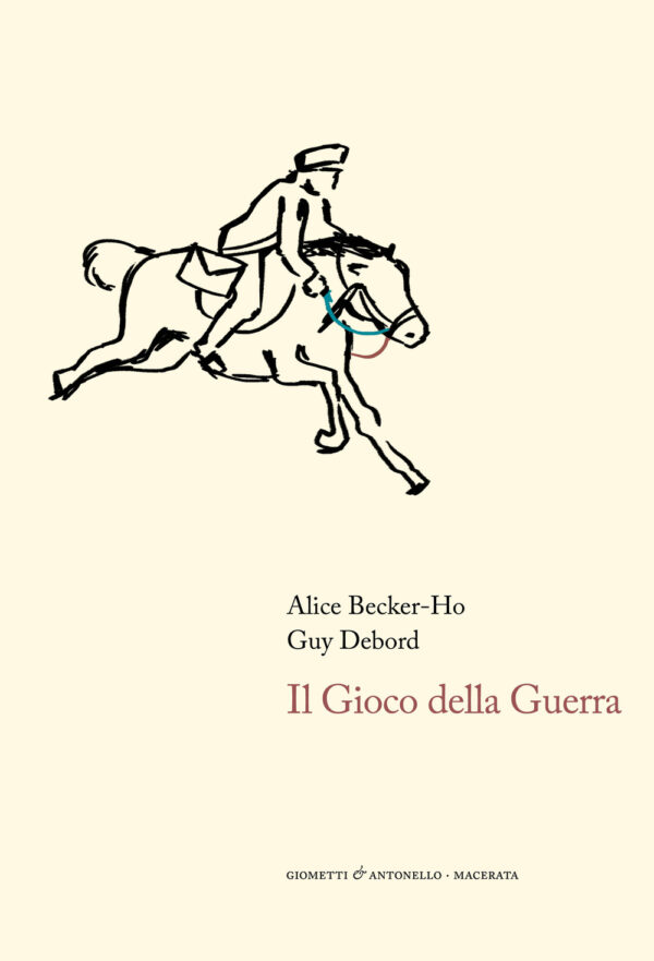 Libro gioco della guerra di Alice Becker-Ho; Guy Debord - ean 9788898820252 - Giometti & Antonello