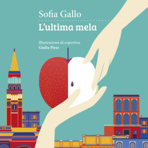 Libro ultima mela di Sofia Gallo - ean 9788898947461 - Settenove