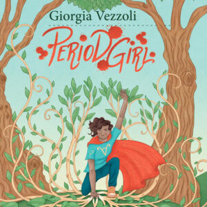 Libro Period girl di Giorgia Vezzoli - ean 9788898947591 - Settenove