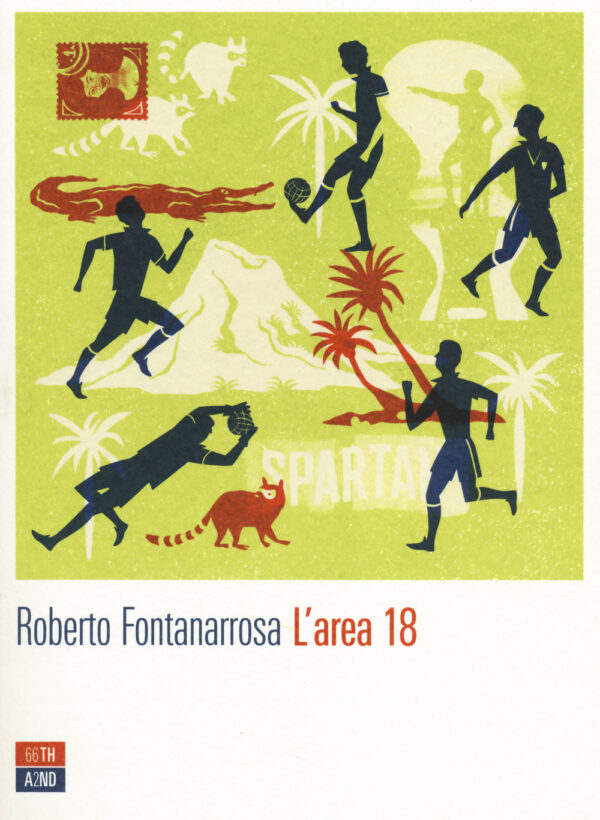 Libro area 18 di Roberto Fontanarrosa - ean 9788898970070 - 66thand2nd