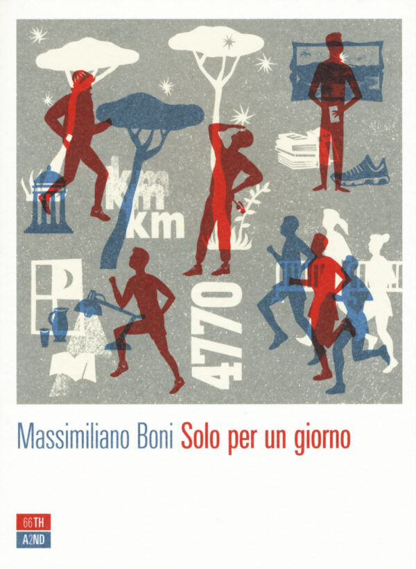 Libro Solo per un giorno di Massimiliano Boni - ean 9788898970193 - 66thand2nd