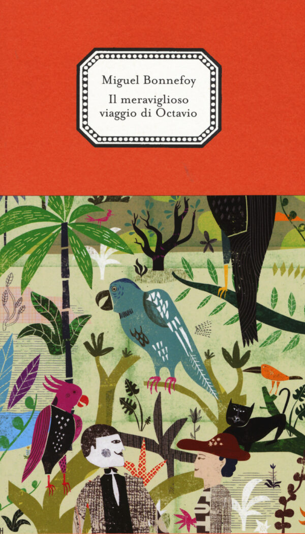 Libro meraviglioso viaggio di Octavio di Miguel Bonnefoy - ean 9788898970216 - 66thand2nd