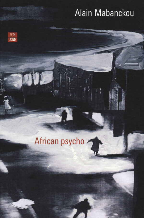 Libro African psycho di Alain Mabanckou - ean 9788898970421 - 66thand2nd