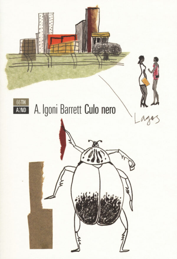 Libro Culo nero di Igoni A. Barrett - ean 9788898970636 - 66thand2nd