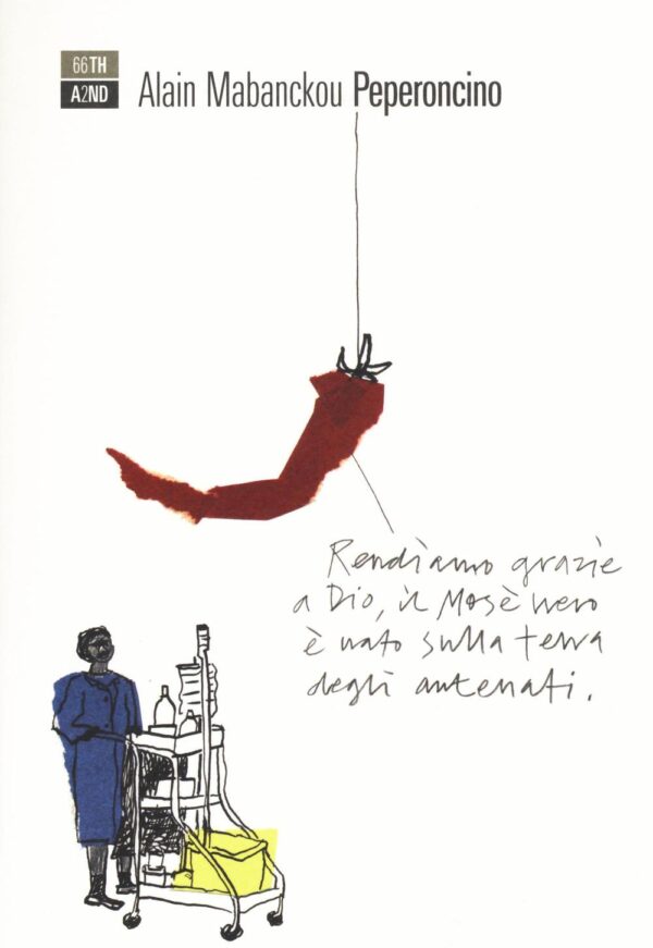 Libro Peperoncino di Alain Mabanckou - ean 9788898970735 - 66thand2nd