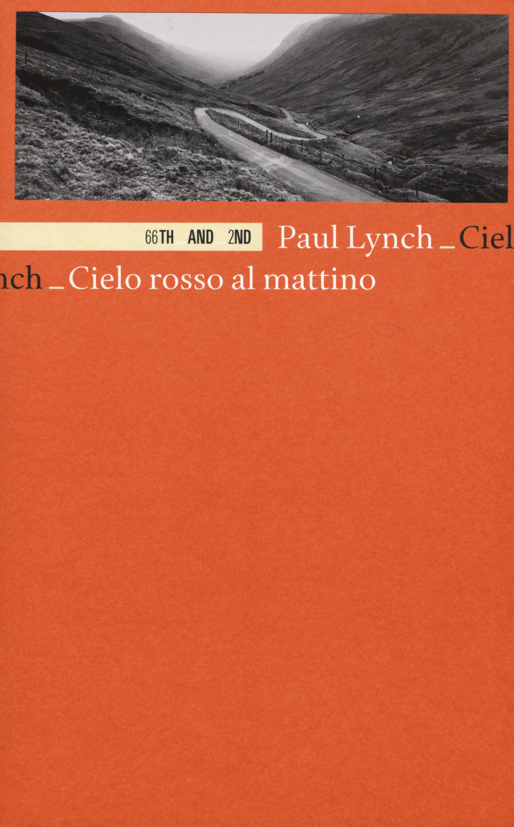 Libro Cielo rosso al mattino di Paul Lynch - ean 9788898970889 - 66thand2nd