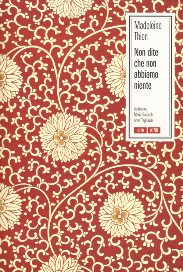 Libro Non dite che non abbiamo niente di Madeleine Thien - ean 9788898970896 - 66thand2nd
