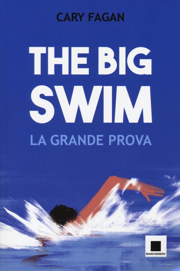 Libro big swim. La grande prova di Cary Fagan - ean 9788899010300 - Biancoenero