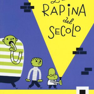 Libro rapina del secolo di Davide Calì - ean 9788899010355 - Biancoenero
