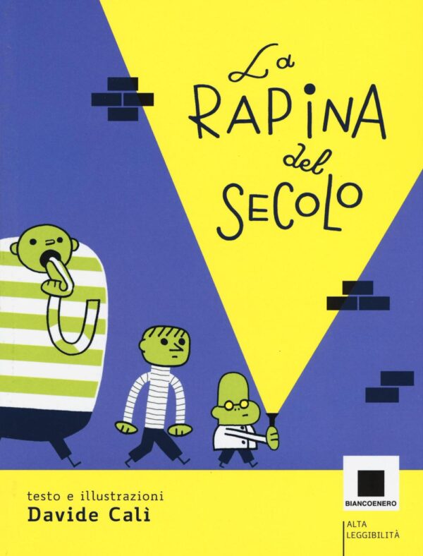 Libro rapina del secolo di Davide Calì - ean 9788899010355 - Biancoenero