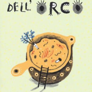 Libro zuppa dell'orco di Vincent Cuvellier - ean 9788899010393 - Biancoenero