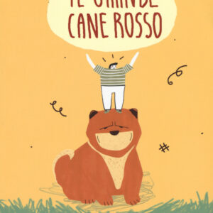 Libro grande cane rosso di Vincent Cuvellier - ean 9788899010461 - Biancoenero