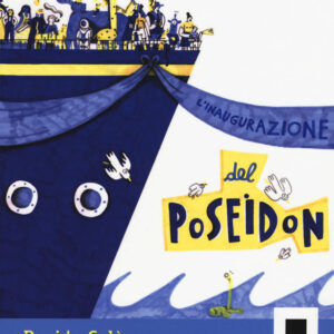 Libro inaugurazione del Poseidon di Davide Calì - ean 9788899010492 - Biancoenero