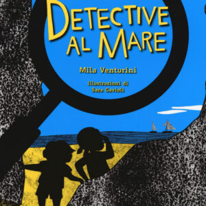 Libro Detective al mare di Mila Venturini - ean 9788899010539 - Biancoenero
