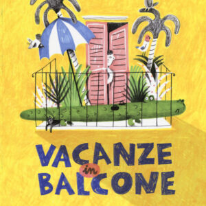 Libro Vacanze in balcone di Fulvia Degl'Innocenti - ean 9788899010546 - Biancoenero