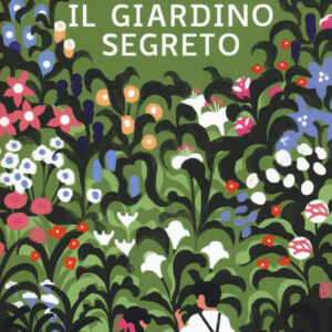 Libro giardino segreto di Frances Hodgson Burnett - ean 9788899010638 - Biancoenero