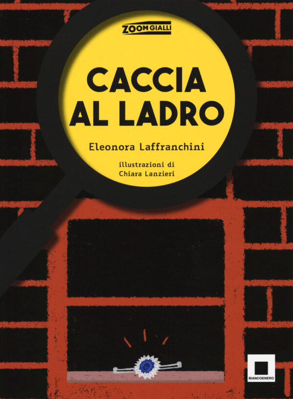 Libro Caccia al ladro. Ediz. ad alta leggibilità di Eleonora Laffranchini - ean 9788899010690 - Biancoenero