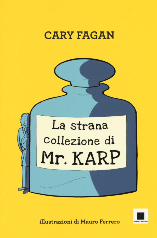 Libro strana collezione di Mr. Karp. Ediz. ad alta leggibilità di Cary Fagan - ean 9788899010782 - Biancoenero