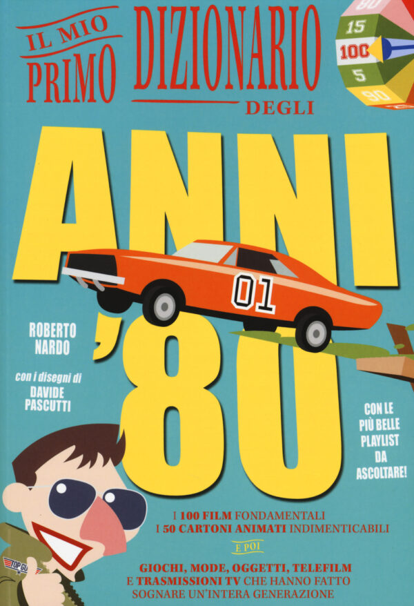 Libro mio primo dizionario degli anni '80 di Roberto Nardo - ean 9788899016081 - Becco Giallo