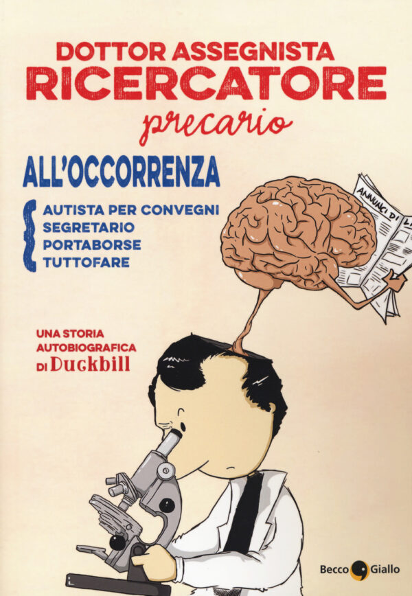 Libro Dottor assegnista recercatore precario all'occorrenza autista per convegni