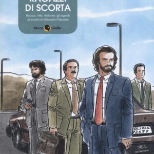 Libro Ragazzi di scorta. Rocco