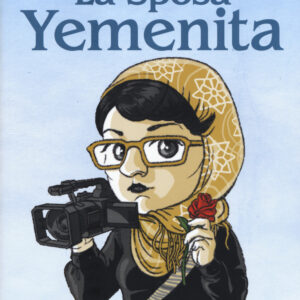 Libro sposa yemenita di Laura Silvia Battaglia; Paola Cannatella - ean 9788899016364 - Becco Giallo