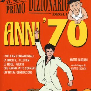 Libro mio primo dizionario degli anni '70 di Matteo Laudiano - ean 9788899016531 - Becco Giallo