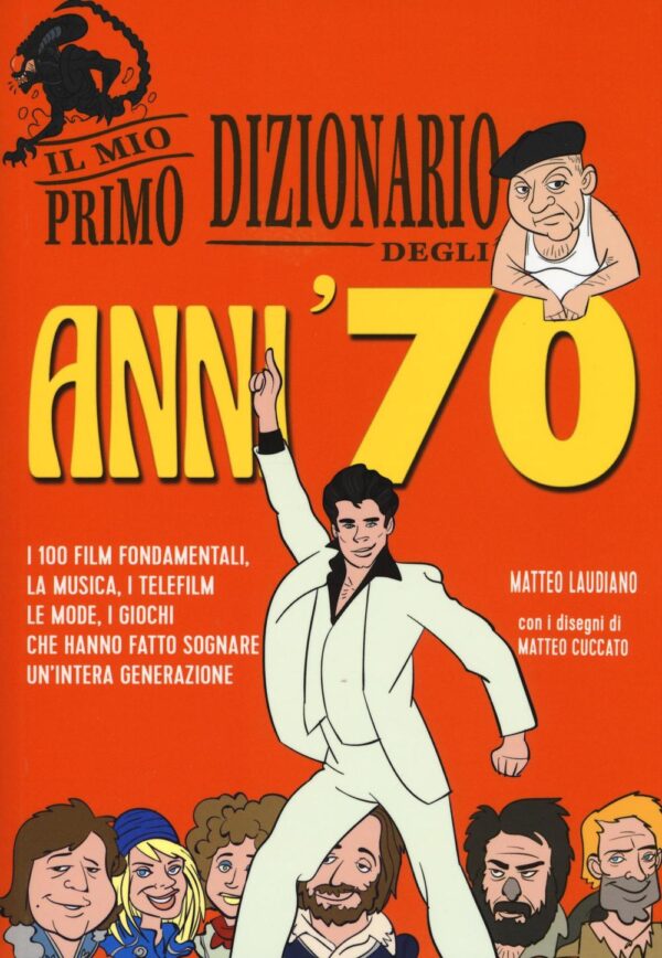 Libro mio primo dizionario degli anni '70 di Matteo Laudiano - ean 9788899016531 - Becco Giallo