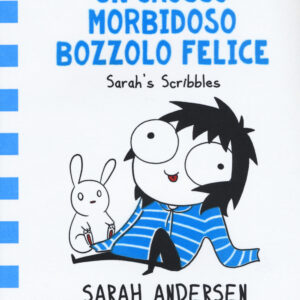 Libro grosso morbidoso bozzolo felice. Sarah's Scribbles di Sarah Andersen - ean 9788899016616 - Becco Giallo